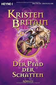 Der Pfad der Schatten by Kristen Britain