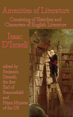 Amenities of Literature by Isaac D'Israeli