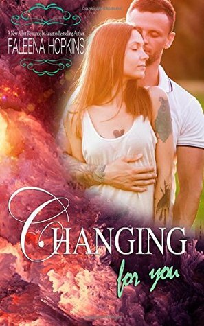 Changing for You by Sabrina Lacey, Faleena Hopkins