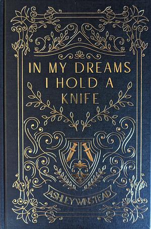 In My Dreams I Hold a Knife by Ashley Winstead