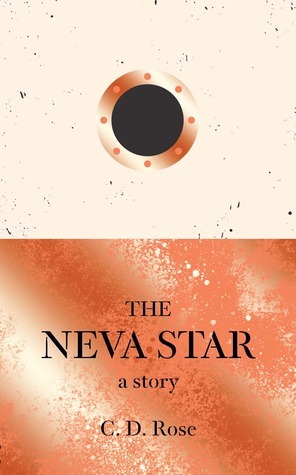 The Neva Star by C.D. Rose
