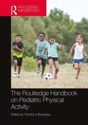 The Routledge Handbook of Youth Physical Activity by 