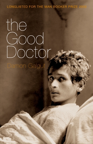 The Good Doctor by Damon Galgut