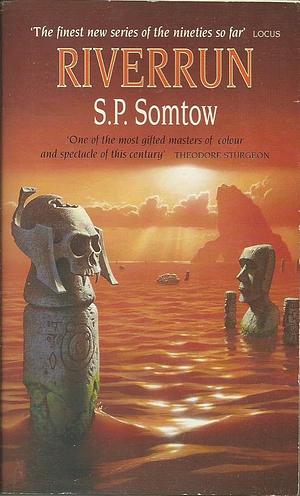 Riverrun by S.P. Somtow