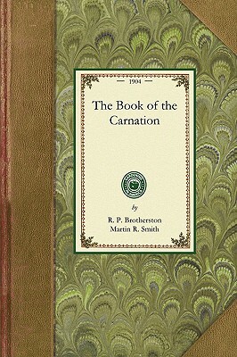 Book of the Carnation by R. Brotherston, Martin Smith