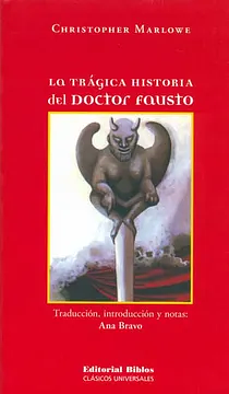 La Trágica Historia del Doctor Fausto by Christopher Marlowe