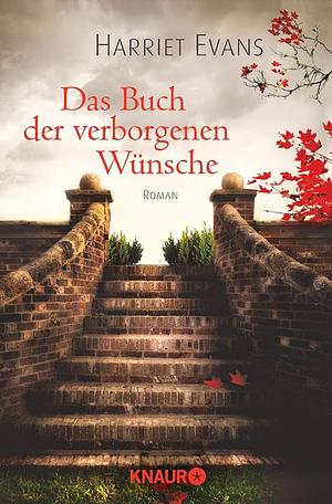 Das Buch der verborgenen Wünsche by Harriet Evans