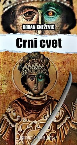 Crni cvet by Boban Knežević