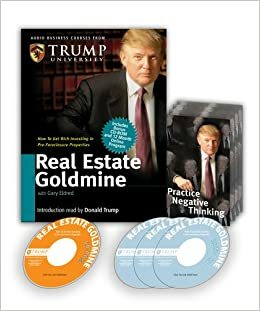 Real Estate Goldmine: How to get Rich Investing in Pre-Foreclosures by Donald J. Trump, Gary W. Eldred