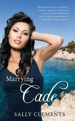 Marrying Cade by Sally Clements