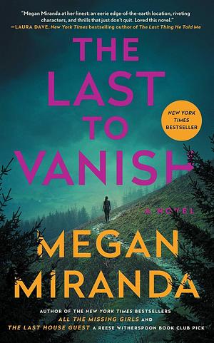 The Last to Vanish by Megan Miranda