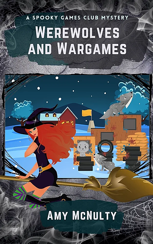 Werewolves and Wargames by Amy McNulty