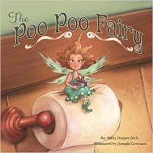 The Poo Poo Fairy by Mary Harper Dick