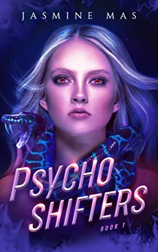 Psycho Shifters by Jasmine Mas | The StoryGraph