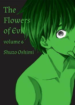 The Flowers of Evil, Vol. 6 by Shūzō Oshimi