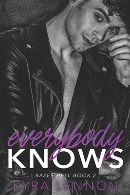 Everybody Knows by Kyra Lennon