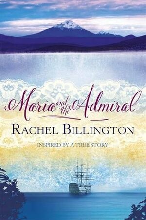 Maria and the Admiral by Rachel Billington