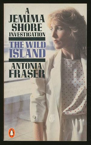 The Wild Island by Antonia Fraser