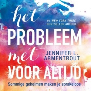 Het probleem met voor altijd by Jennifer L. Armentrout