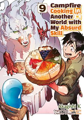 Campfire Cooking in Another World with My Absurd Skill (Manga) Volume 9 by Ren Eguchi, Akagishi K