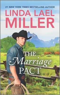 The Marriage Pact by Linda Lael Miller