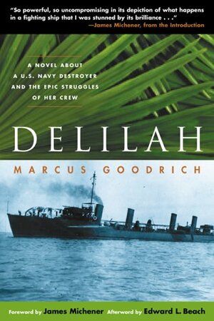 Delilah by Marcus Goodrich, James A. Michener, Edward L. Beach