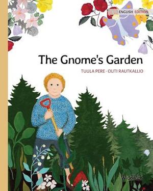 The Gnome's Garden by Tuula Pere