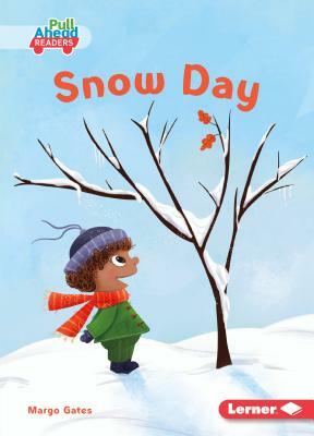 Snow Day by Margo Gates