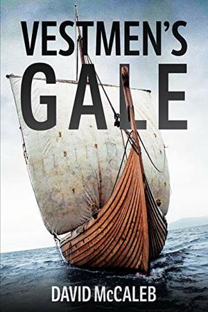 Vestmen's Gale by David McCaleb, David McCaleb