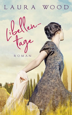 Libellentage: Roman by Laura Wood