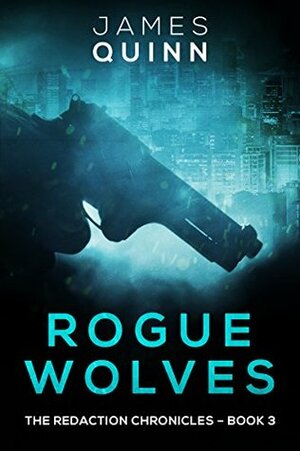 Rogue Wolves by James Quinn