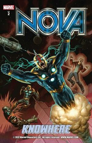 Nova, Volume 2: Knowhere by Dan Abnett, Andy Lanning, Wellinton Alves