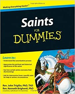 Saints For Dummies by Kenneth Brighenti, John Trigilio Jr.