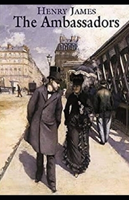 The Ambassadors Illustrated by Henry James