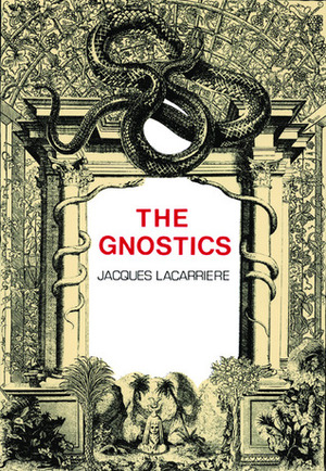 The Gnostics by Nina Rootes, Jacques Lacarrière