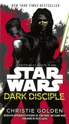 Dark Disciple by Christie Golden