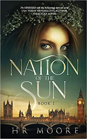 Nation of the Sun by H.R. Moore