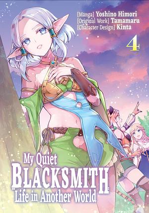 My Quiet Blacksmith Life in Another World (Manga) Vol. 4 by Tamamaru