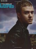 Justin Timberlake -- Justified: Piano/Vocal/Chords by Justin Timberlake, Warner Bros