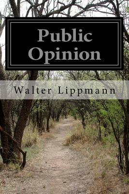 Public Opinion by Walter Lippmann