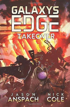 Takeover by Nick Cole, Jason Anspach