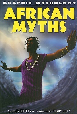 African Myths by Gary Jeffrey