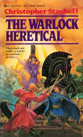 The Warlock Heretical by Christopher Stasheff