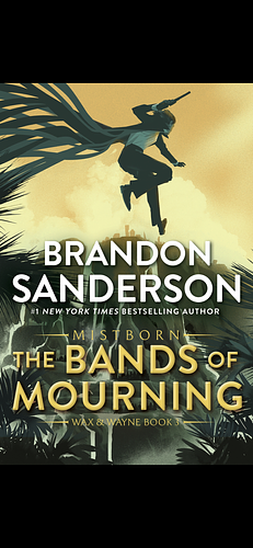 The Bands of Mourning by Brandon Sanderson