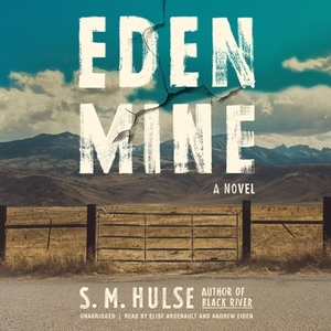 Eden Mine by S. M. Hulse