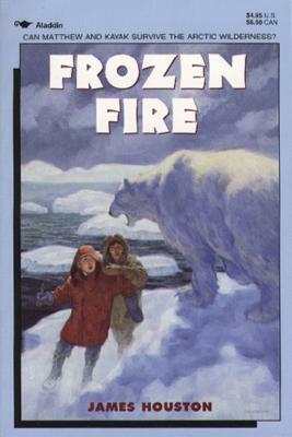 Frozen Fire: A Tale of Courage by James Houston