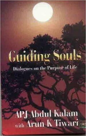 Guiding Souls by A.P.J. Abdul Kalam, Arun Tiwari