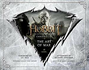 The Hobbit: The Battle of the Five Armies - Chronicles VI: The Art of War by Daniel Falconer