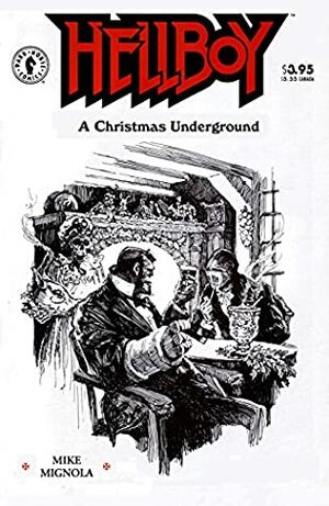 Hellboy: A Christmas Underground by Mike Mignola