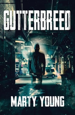 Gutterbreed by Marty Young